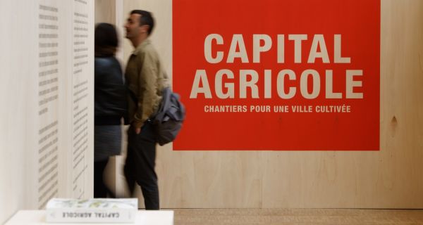 Capital agricole - Chantiers pour une ville cultiv&eacute;e