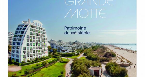 La Grande Motte - Patrimoine du XXe si&egrave;cle