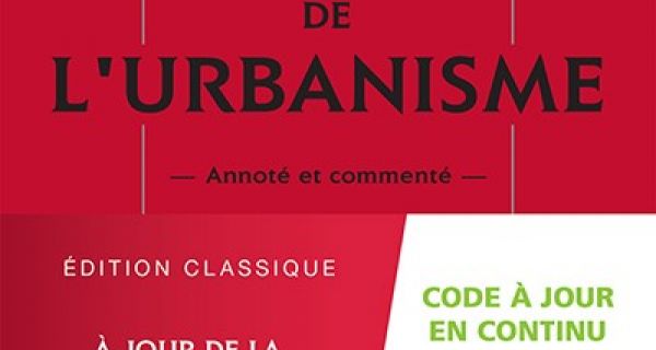 Nouvelles dispositions du code de l&rsquo;urbanisme potentiellement applicables aux plans de sauvegarde et de mise en valeur