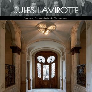 Jules Lavirotte, l’audace d’un architecte de l’Art nouveau